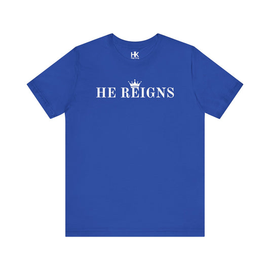 He Reigns Unisex Jersey Tee