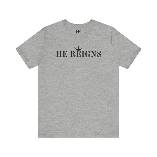 He Reigns Unisex Jersey Tee