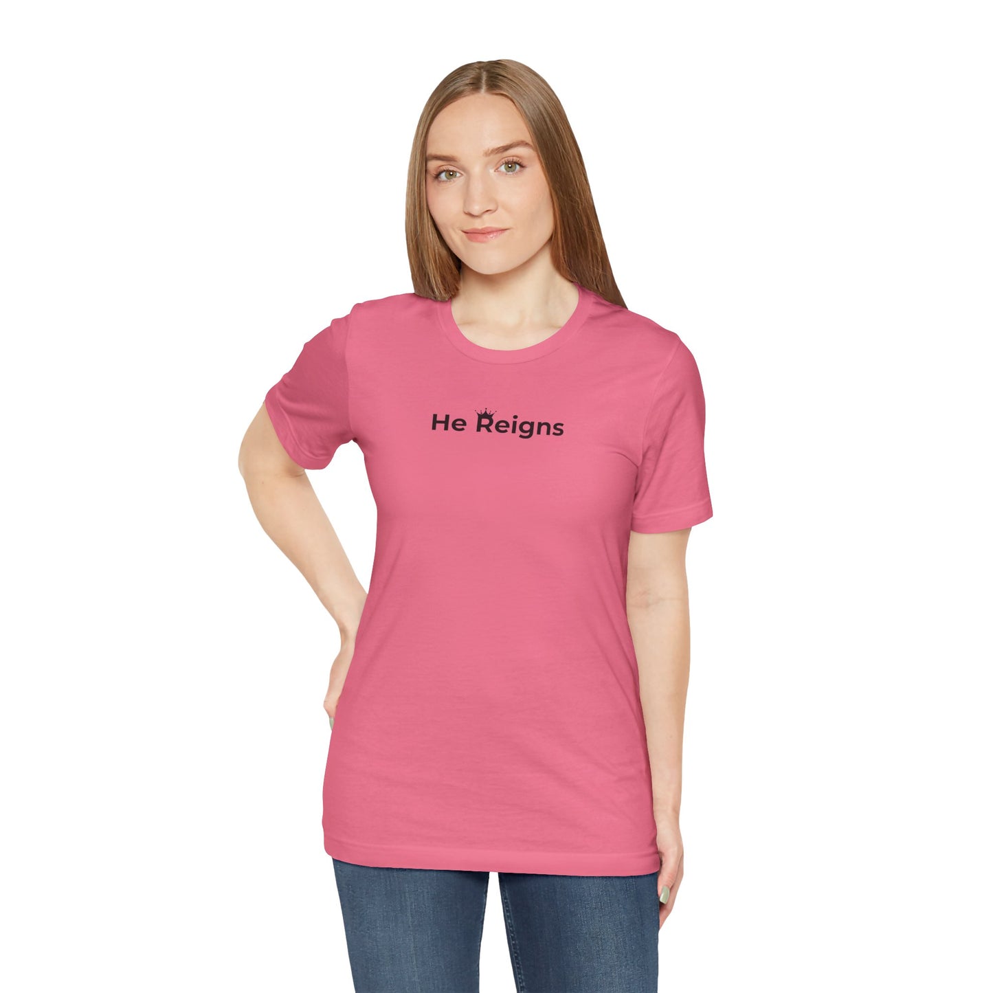 He Reigns Unisex Jersey Tee (black print // other colors available)