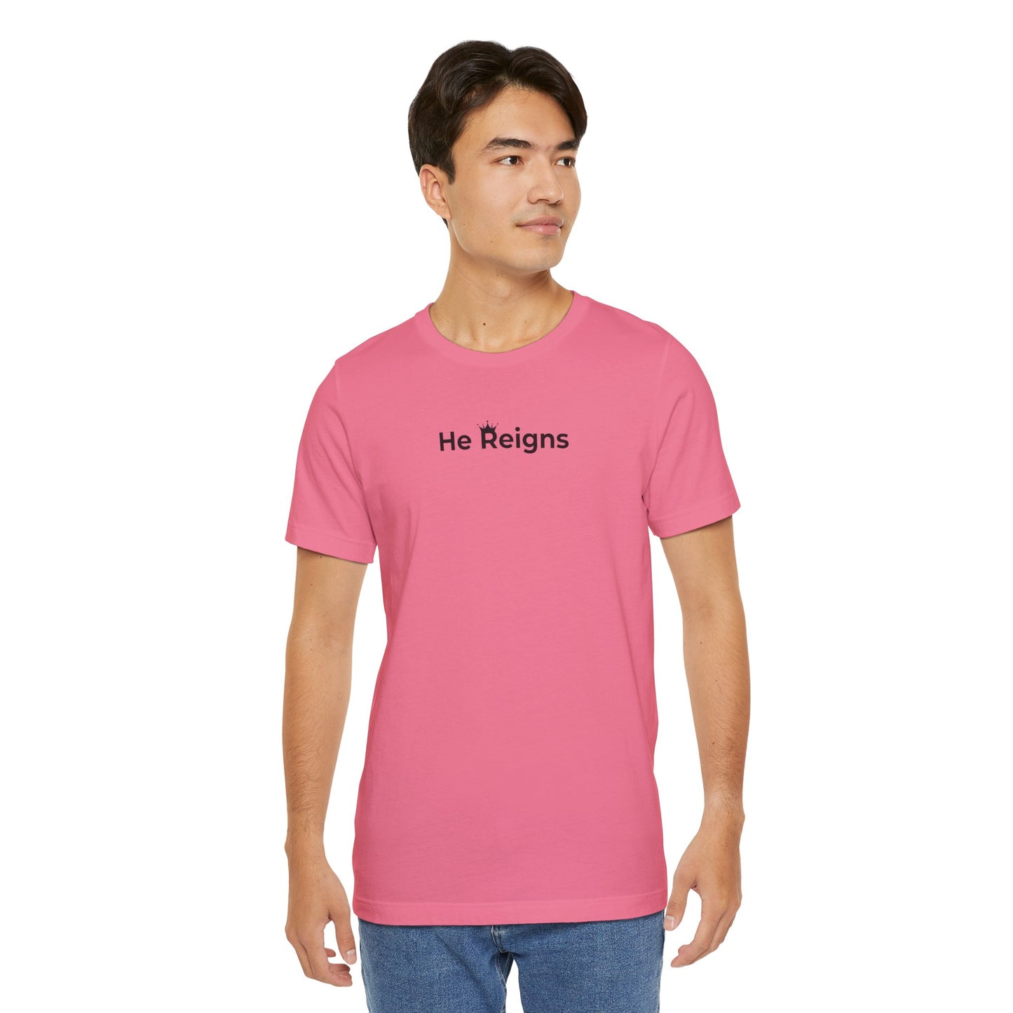 He Reigns Unisex Jersey Tee (black print // other colors available)