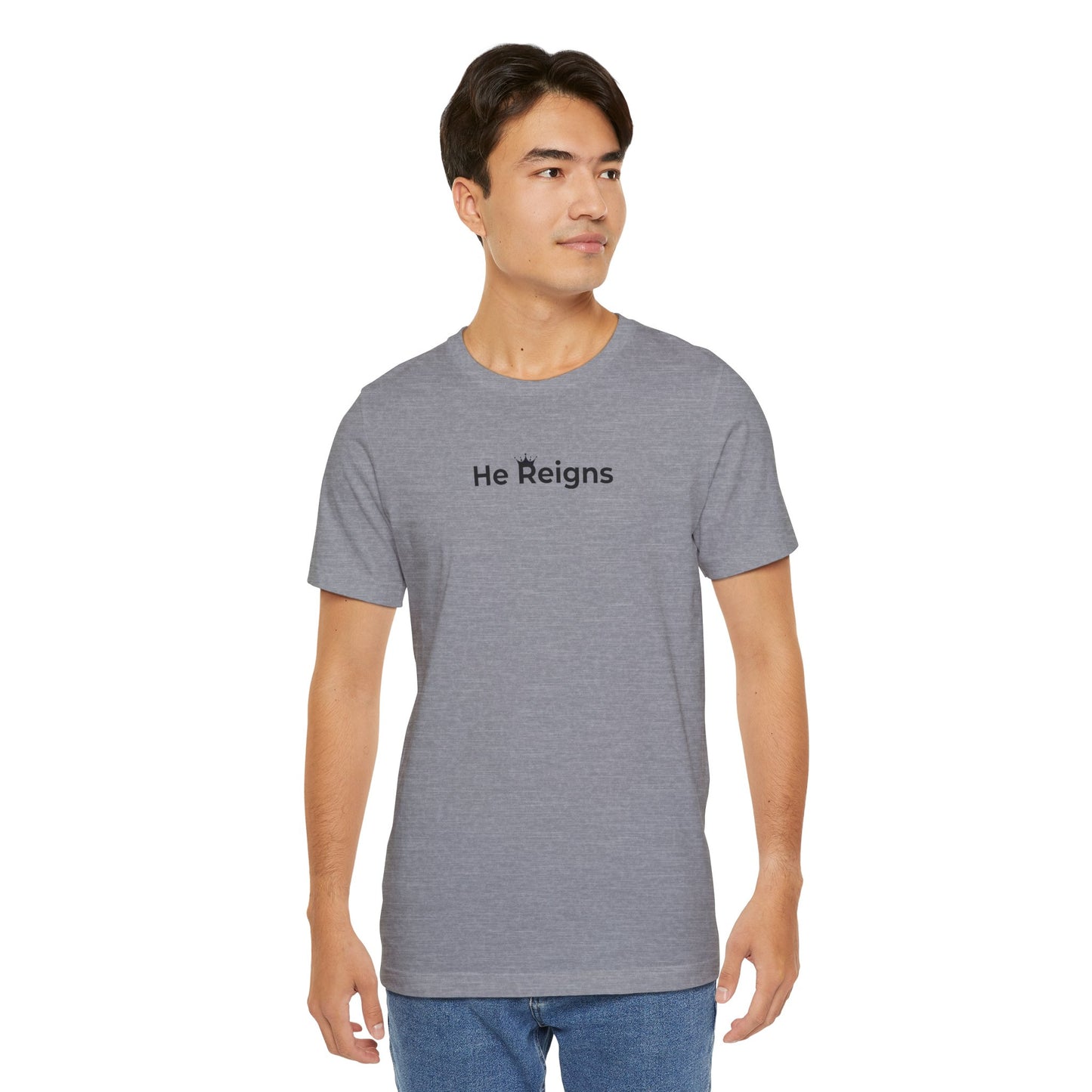 He Reigns Unisex Jersey Tee (black print // other colors available)
