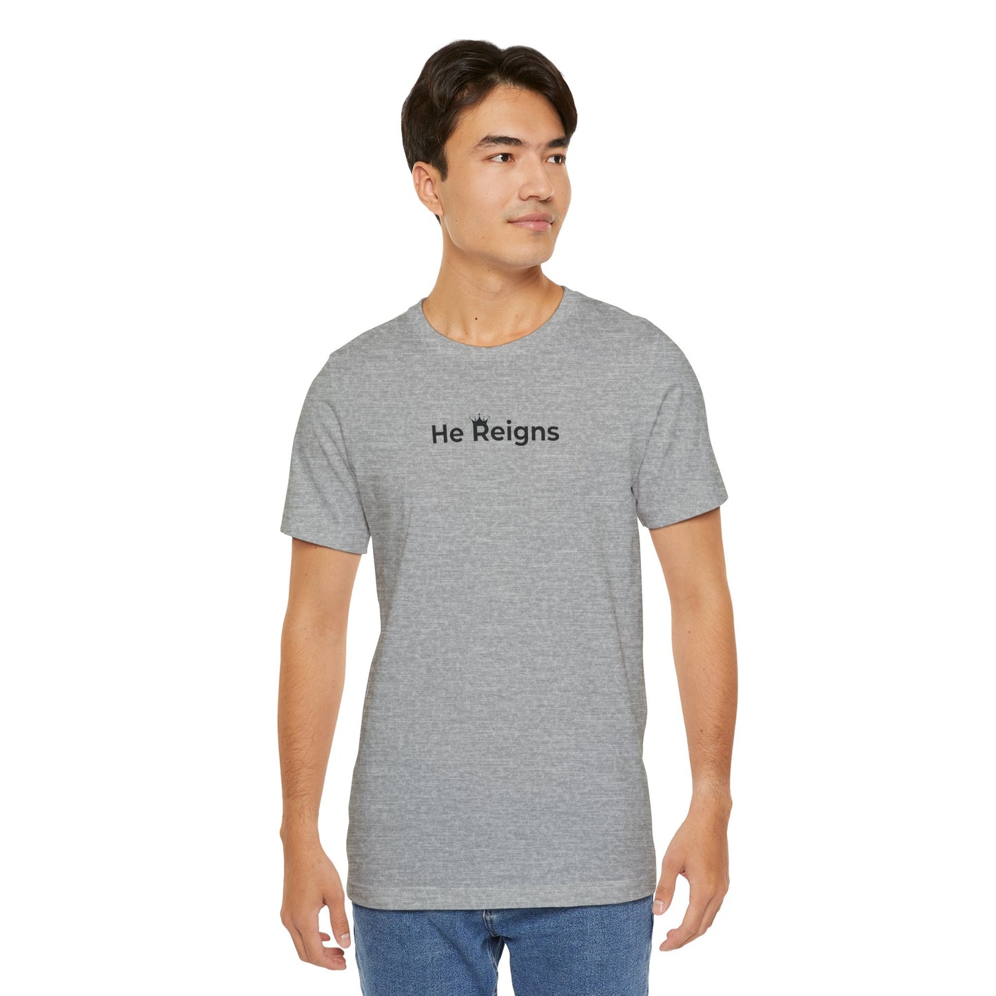 He Reigns Unisex Jersey Tee (black print // other colors available)