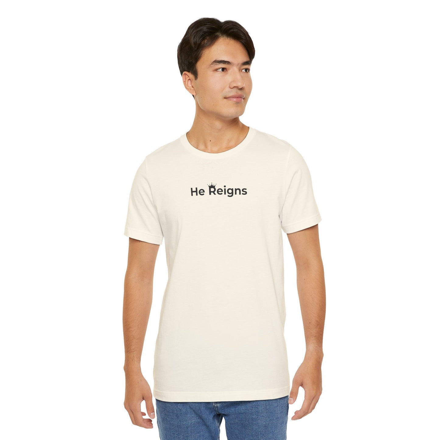 He Reigns Unisex Jersey Tee (black print // other colors available)