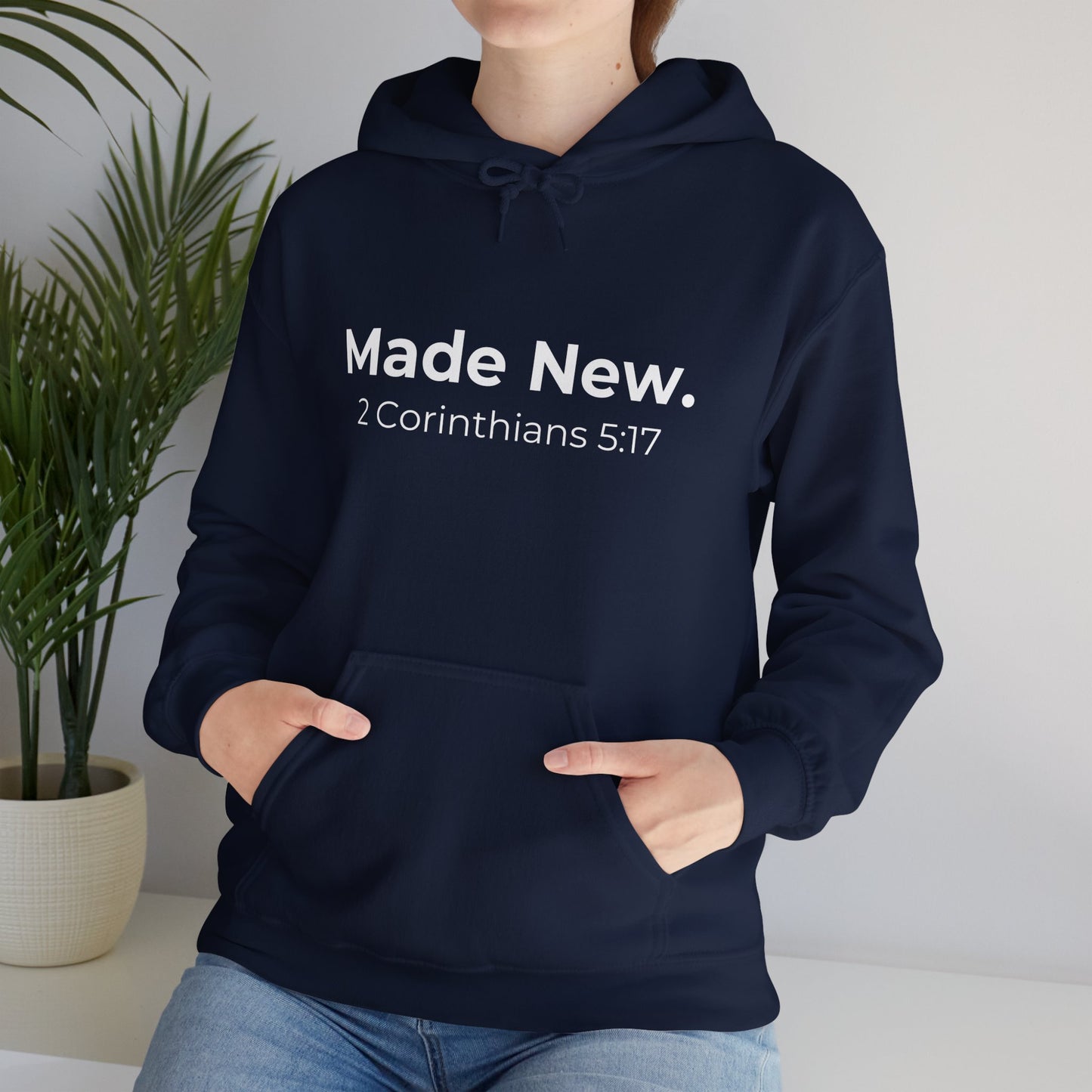 Made New: 2 Corinthians 5:17 Heavy Blend™ Hoodie