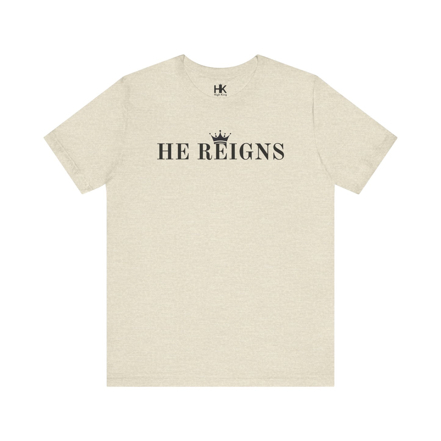 He Reigns Unisex Jersey Tee